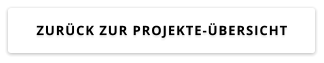 ZURÜCK ZUR PROJEKTE-ÜBERSICHT