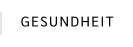 GESUNDHEIT