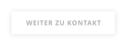 WEITER ZU KONTAKT